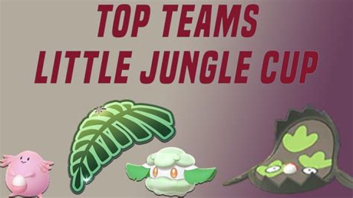 Dominate the Little Jungle Cup in 'Pokmon GO' With These Powerful Teams