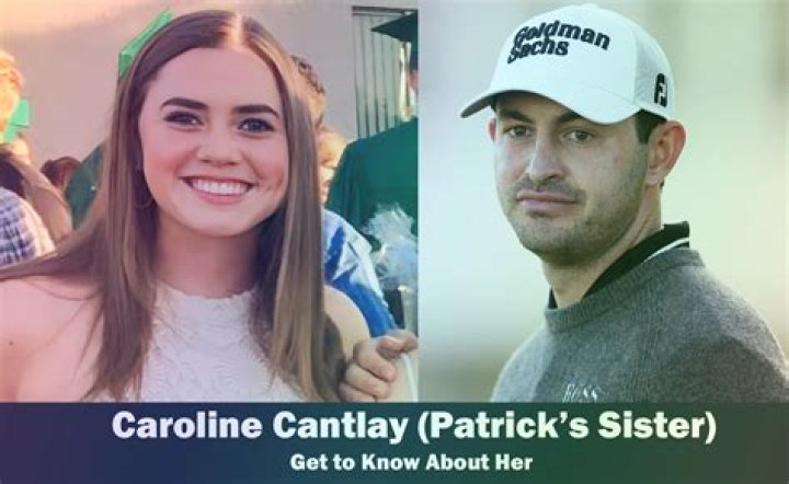 WebBlog | Who Is Caroline Cantlay? Patrick Cantlay Sister