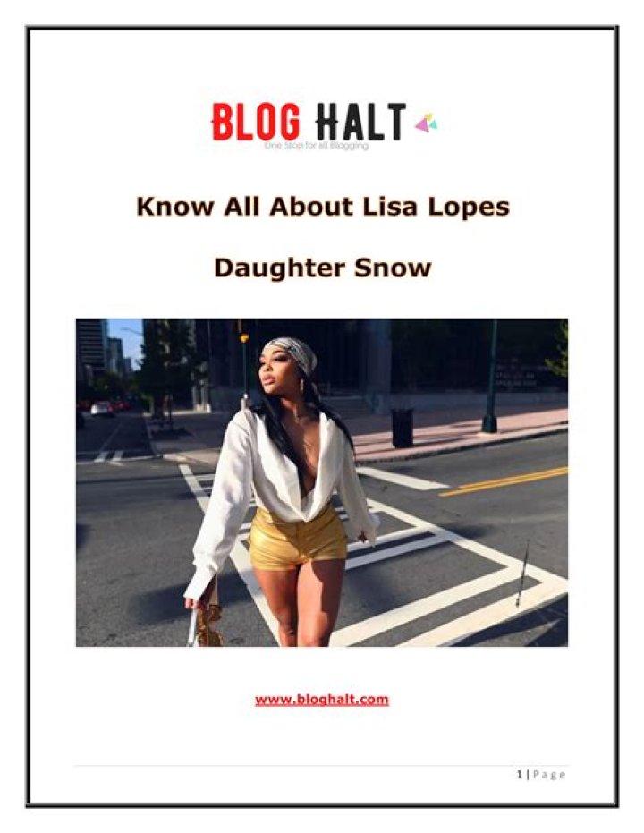 Who Is Snow Lopes, Lisa Lopes' Daughter?
